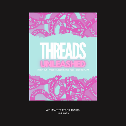 THREADS UNLEASHED